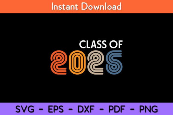 Class of 2025 Graphics for Crafts