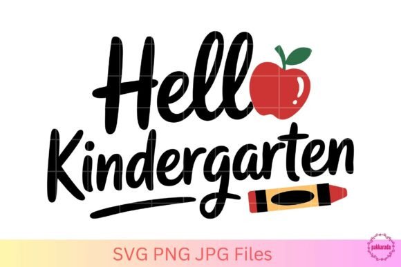 Hello Kindergarten SVG: Graphics for Crafts