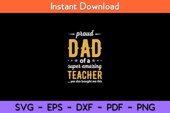 Proud Dad Graphics: Elevating Crafts with Style