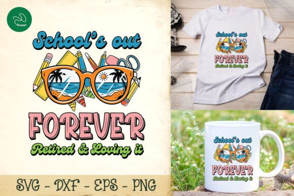 School's Out Forever SVG for Crafts & Graphics