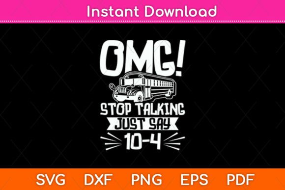 Stop Talking Just Say 10-4: School Bus Graphics & Crafts