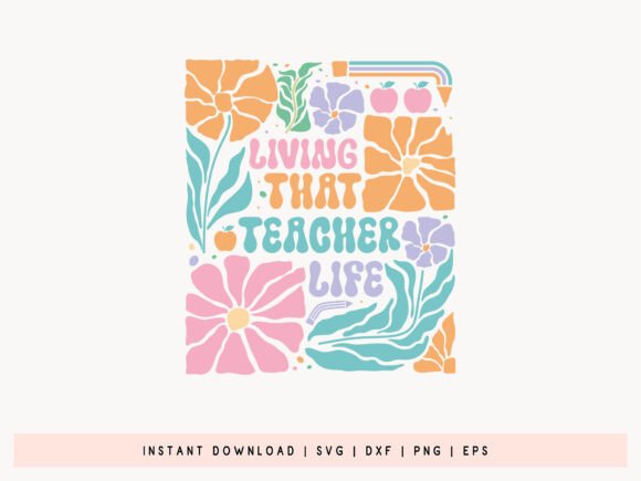 Teacher Life Boho Floral SVG for Crafts & Graphics