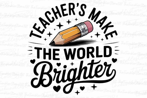 Teacher s Make the World Brighter Svg: Graphics for Crafts
