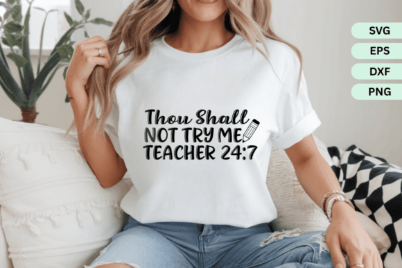 Thou Shall Not Try Me SVG for Graphics & Crafts